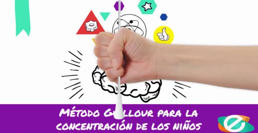 Método Guillour para la concentración de los niños